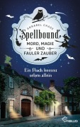 Cover-Bild zum Titel 'Spellbound - Ein Fluch kommt selten allein' von 'Annabel Chase'