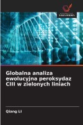 Cover-Bild zum Titel 'Globalna analiza ewolucyjna peroksydaz CIII w zielonych liniach' von 'Qiang Li'