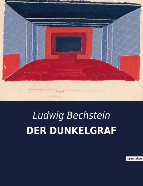 DER DUNKELGRAF - Ludwig Bechstein
