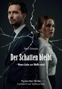 Cover-Bild zum Titel 'Der Schatten bleibt' von 'Peter Grosche'