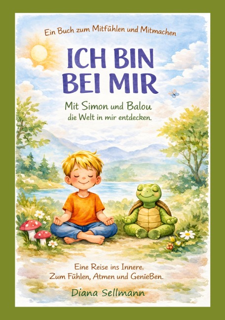 Ich bin bei mir - Diana Sellmann