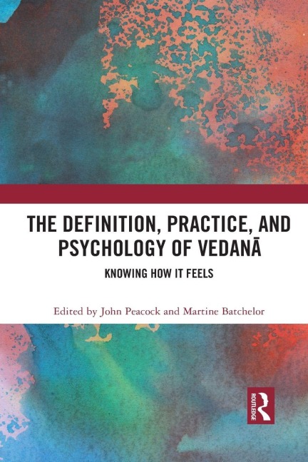 The Definition, Practice, and Psychology of Vedan¿ - 