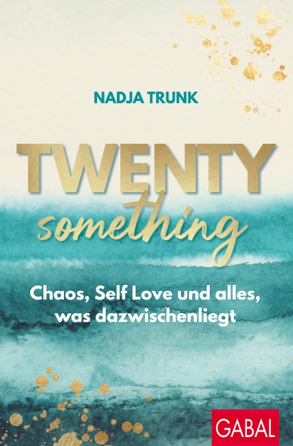 Twentysomething - Nadja Trunk