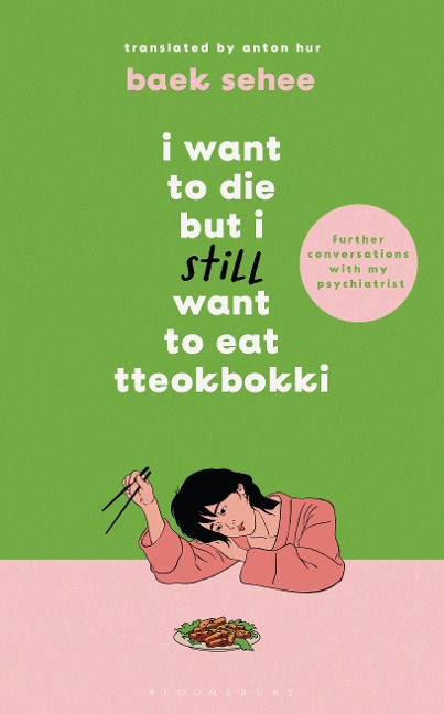 I Want to Die but I Still Want to Eat Tteokbokki - Baek Sehee
