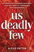 Cover-Bild zum Titel 'Us Deadly Few' von 'Alexis Patton'