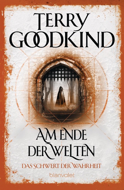 Am Ende der Welten - Das Schwert der Wahrheit - Terry Goodkind