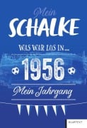 Cover-Bild zum Titel 'Mein Schalke 1956' von 'Ulrich Homann'
