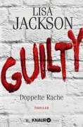 Cover-Bild zum Titel 'Guilty - Doppelte Rache' von 'Lisa Jackson'