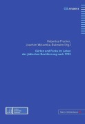 Cover-Bild zum Titel 'Gärten und Parks im Leben der jüdischen Bevölkerung nach 1933' von ''