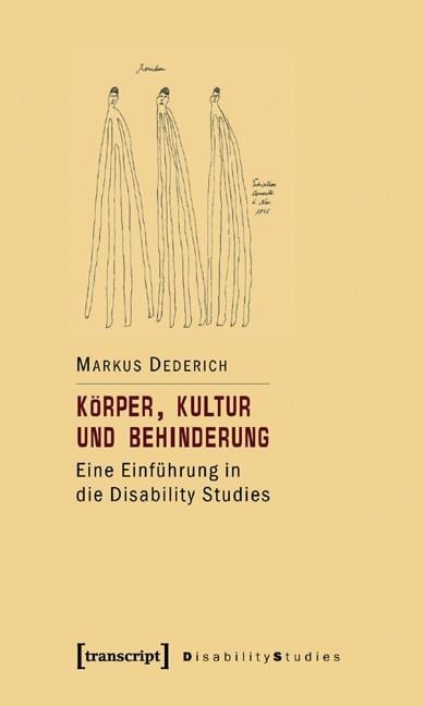 Körper, Kultur und Behinderung - Markus Dederich
