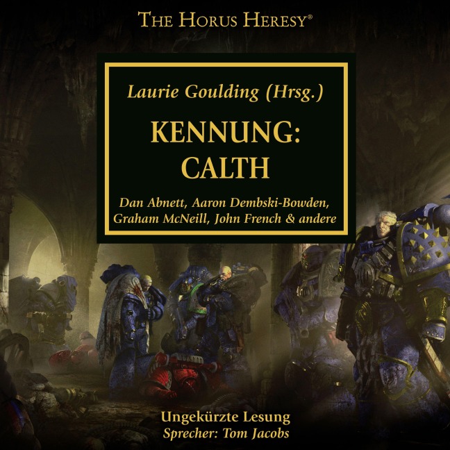The Horus Heresy 25: Kennung: Calth - John French, Guy Haley, Rob Sanders, Anthony Reynolds, Graham Mcneill