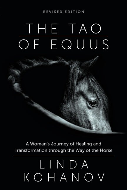 The Tao of Equus (Revised) - Linda Kohanov