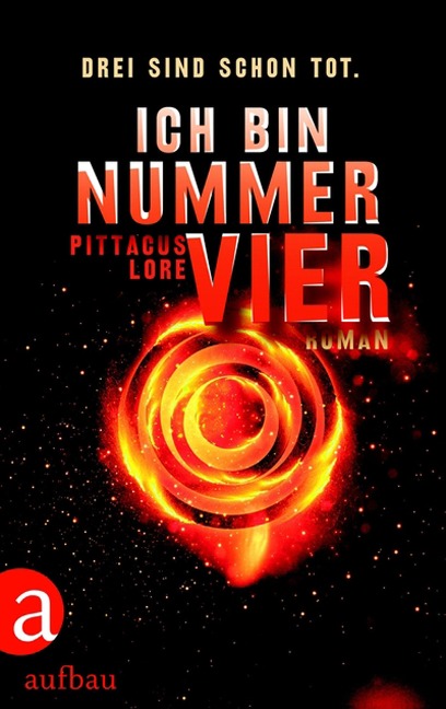 Ich bin Nummer Vier - Pittacus Lore