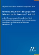 Cover-Bild zum Titel 'Verordnung (EU) 2019/816 des Europäischen Parlaments und des Rates vom 17. April 2019' von 'Europäisches Parlament und Rat der Europäischen Union'