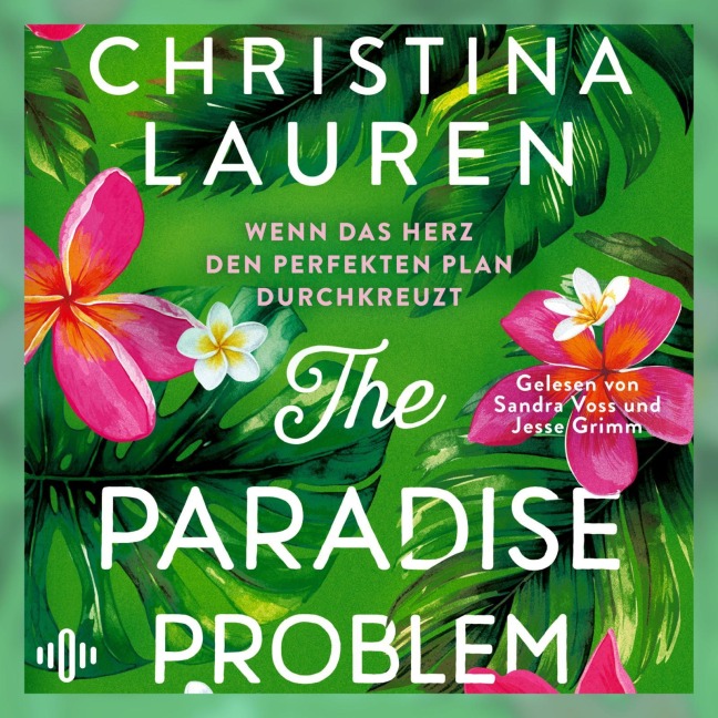 The Paradise Problem ¿ Wenn das Herz den perfekten Plan durchkreuzt - Christina Lauren