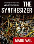 Cover-Bild zum Titel 'The Synthesizer' von 'Mark Vail'