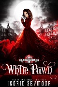 Cover-Bild zum Titel 'Vampire Court: White Pawn' von 'Ingrid Seymour'