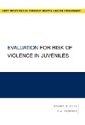 Cover-Bild zum Titel 'Evaluation for Risk of Violence in Juveniles' von 'Robert Hoge, D. A. Andrews'