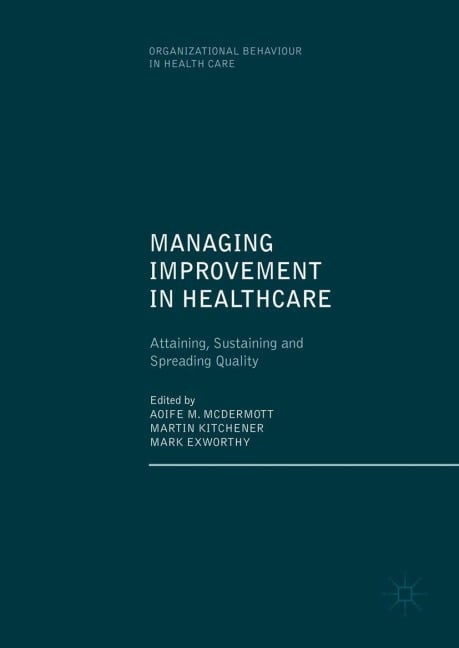 Managing Improvement in Healthcare - 