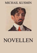 Cover-Bild zum Titel 'Novellen' von 'Michail Kusmin'