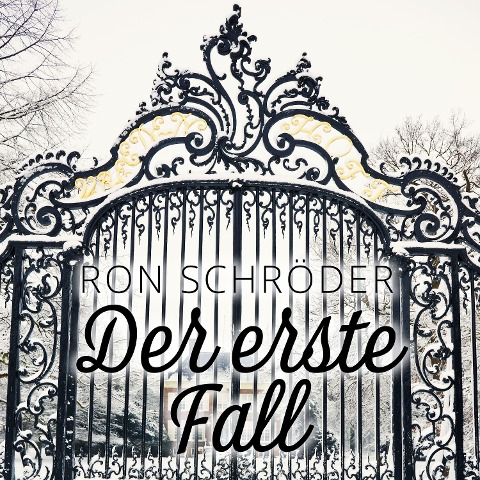 Der erste Fall - Ron Schröder
