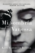 Cover-Bild zum Titel 'My Dark Vanessa \ Mi Sombría Vanessa' von 'Kate Elizabeth Russell'