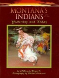 Montana's Indians: Yesterday and Today - William L. Bryan