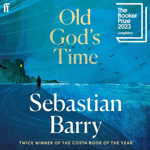 Old God's Time - Sebastian Barry