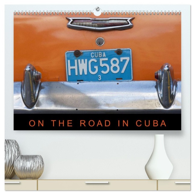 On the road in Cuba (hochwertiger Premium Wandkalender 2026 DIN A2 quer), Kunstdruck in Hochglanz - Martin Ristl