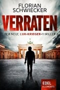 Cover-Bild zum Titel 'Verraten' von 'Florian Schwiecker'