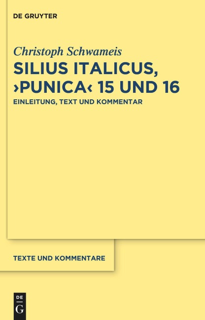 Silius Italicus, >Punica< 15/16 - Christoph Schwameis