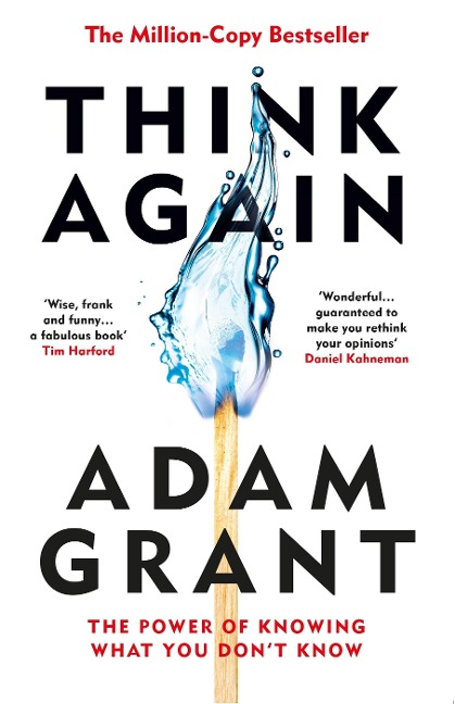 Think Again - Adam Grant