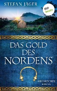 Das Gold des Nordens - Die Silberkessel-Saga - Band 2 - Stefan Jäger