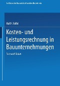 Cover-Bild zum Titel 'Kosten- und Leistungsrechnung in Bauunternehmungen' von 'Rolf F. Toffel'