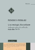 Cover-Bild zum Titel 'Una teologia discordante. Ambrogio Valsecchi nell'Italia degli anni '50-'70' von 'Federico Ferrari'