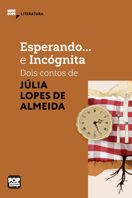 Esperando e Incógnita: Dois contos de Júlia Lopes de Almeida - Júlia Lopes de Almeida