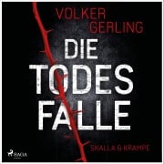 Cover-Bild zum Titel 'Die Todesfalle - Ein Fall für Skalla und Krampe' von 'Volker Gerling'
