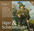 Jäger & Schützenlieder,Folge 2 - Various