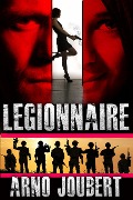 Cover-Bild zum Titel 'Legionnaire (Alexa - The Series, #1)' von 'Arno Joubert'