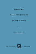 Cover-Bild zum Titel 'Barakumin: A Japanese Minority and Education' von 'N. Shimahara'