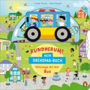 Rundherum! Mein Drehspaß-Buch - Unterwegs mit dem Bus - Linda Sturm