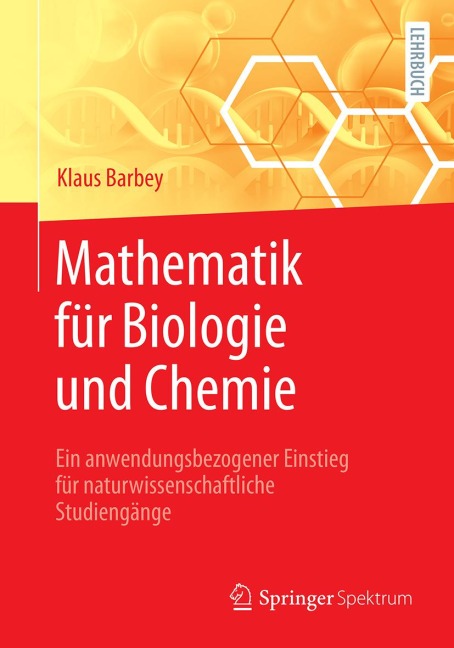 Mathematik für Biologie und Chemie - Klaus Barbey