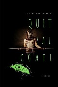 Cover-Bild zum Titel 'Quetzalcoàtl' von 'Claire Panier-Alix'