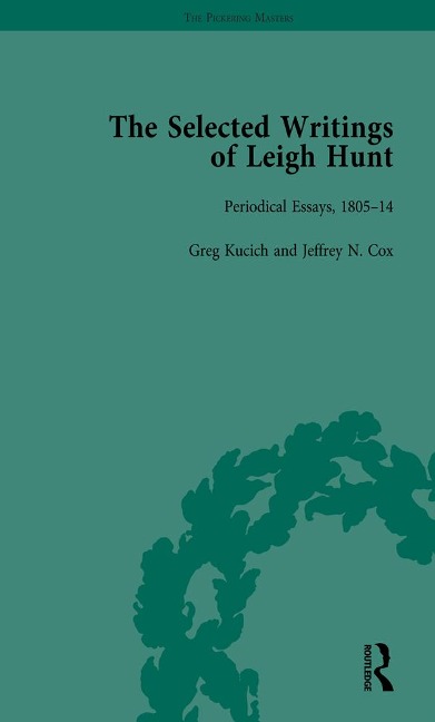 The Selected Writings of Leigh Hunt Vol 1 - Robert Morrison, Michael Eberle-Sinatra