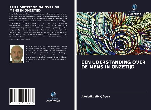 EEN UDERSTAND¿NG OVER DE MENS IN ONZETIJD - Abdulkadir Çüçen