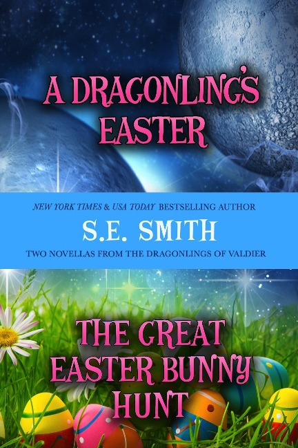 A Dragonling's Easter (Dragonlings of Valdier, #1) - S. E. Smith