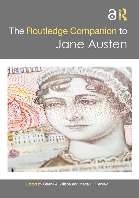 The Routledge Companion to Jane Austen - 