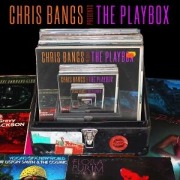 Cover-Bild zum Titel 'Chris Bangs Presents The Playbox' von 'Various Artists'