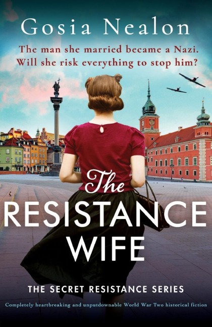 The Resistance Wife - Gosia Nealon