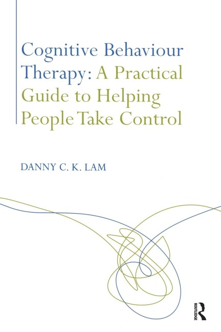 Cognitive Behaviour Therapy - Danny C. K. Lam